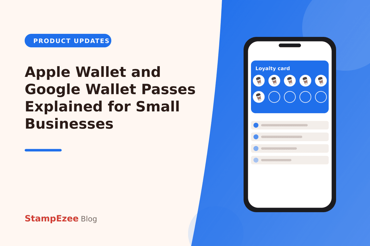 Apple Wallet and Google Wallet Passes Explained for Small Businesses